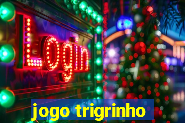 jogo trigrinho